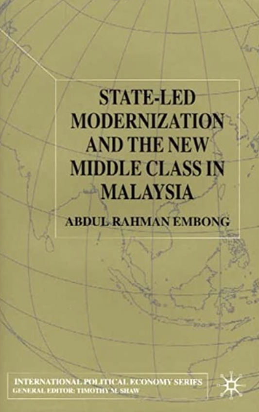 State-led Modernization and The New Middle Class in Malaysia